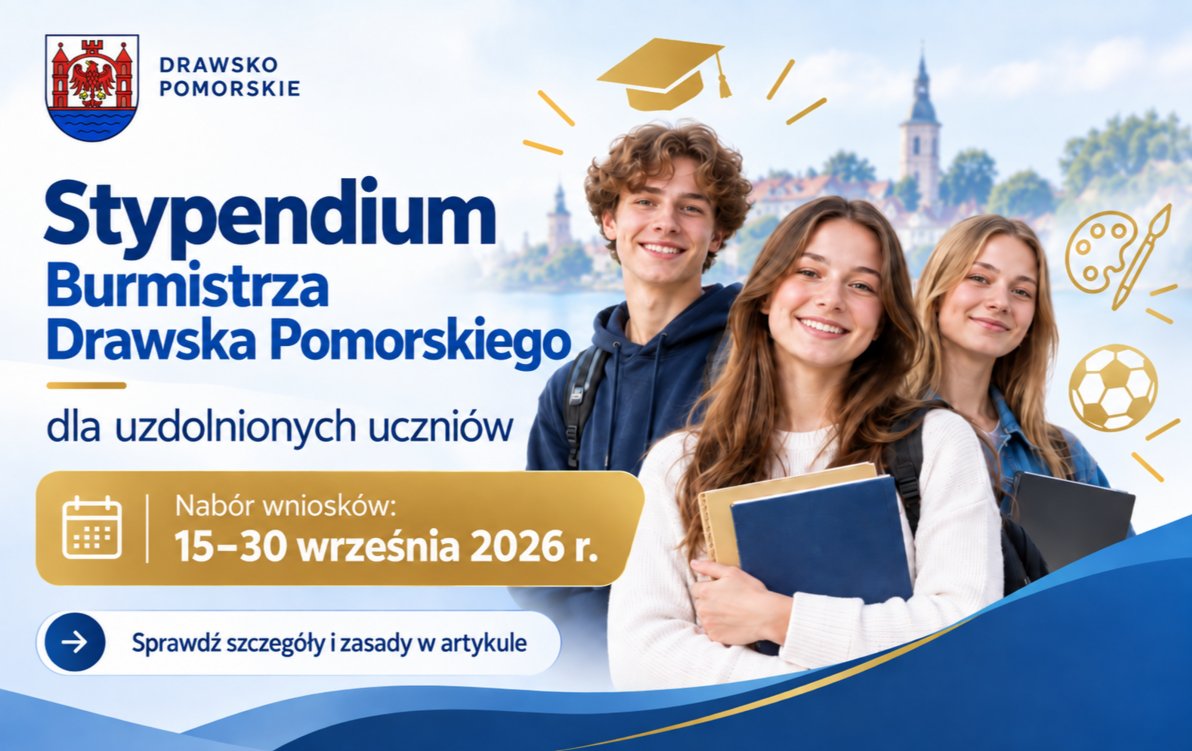 Zdjęcie do Stypendium Burmistrza Drawska Pomorskiego dla uzdolnionych uczni&oacute;w przyznawanego w roku 2026.