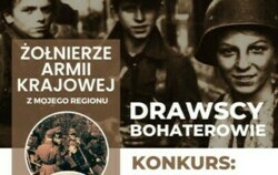 Zdjęcie do Drawscy Bohaterowie - Żołnierze Armii Krajowej...