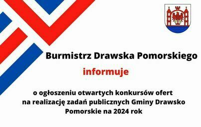 Zdjęcie do Ogłoszenie o otwartych konkursach ofert na realizacje zadań publicznych gminy Drawsko Pomorskie w 2024 roku