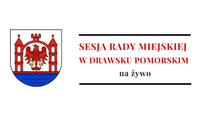 Zdjęcie do Sesja LXXXII Rady Miejskiej w Drawsku Pomorskim na żywo