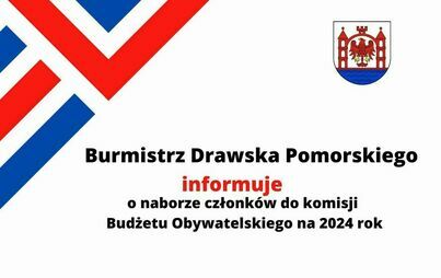 Zdjęcie do Zostań członkiem Komisji Budżetu Obywatelskiego gminy Drawsko Pomorskie 2024.