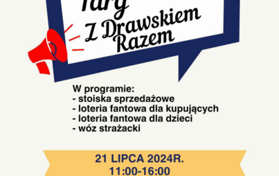 Zdjęcie do Pchli Targ z Drawskiem Razem! 21 lipca 2024r.