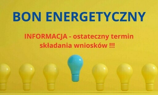 Zdjęcie do Bon energetyczny - ostateczny termin składania wniosk&oacute;w !!!