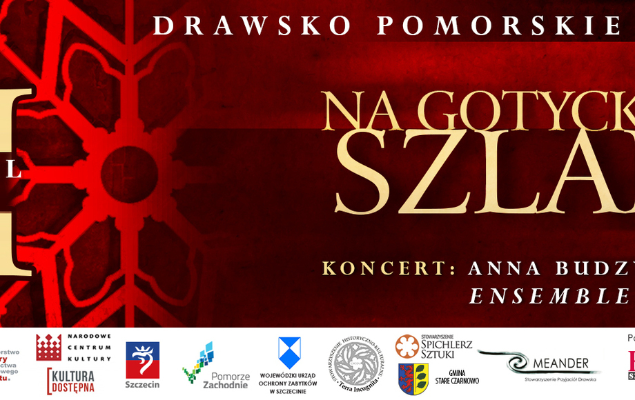 "Na Gotyckim Szlaku" - Drawska Odsłona Festiwalu Już W Sobotę - UM ...