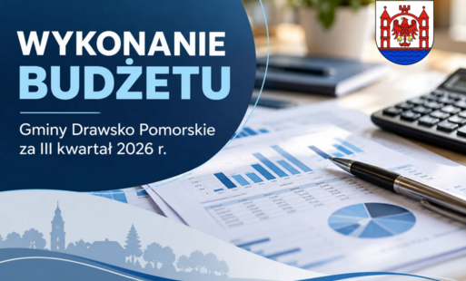 Zdjęcie do Wykonanie budżetu Gminy Drawsko Pomorskie za III kwartał 2026 r.