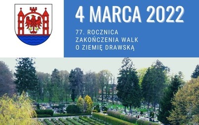 Zdjęcie do 77. Rocznica zakończenia walk o ziemię drawską