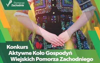 Zdjęcie do Konkurs pn. &bdquo;Aktywne Koło Gospodyń Wiejskich Pomorza Zachodniego&rdquo;