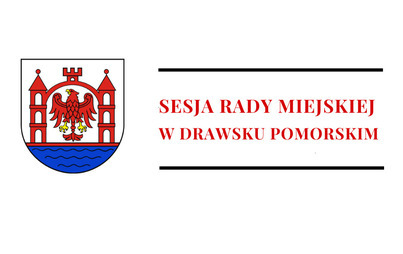 Zdjęcie do Ogłoszenie o LXXX sesji Rady Miejskiej w Drawsku Pomorskim