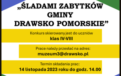 Zdjęcie do &bdquo;Śladami zabytk&oacute;w Gminy Drawsko Pomorskie&rdquo; &ndash; konkurs fotograficzny