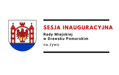 Zdjęcie do Sesja inauguracyjna Rady Miejskiej w Drawsku Pomorskim