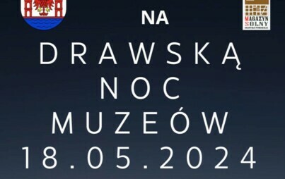 Zdjęcie do Noc Muze&oacute;w 2024. Wycieczka autokarowo &ndash; piesza prezentująca zabytki Gminy Drawsko Pomorskie