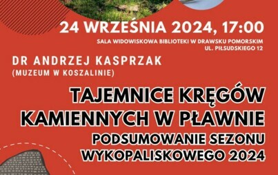 Zdjęcie do Tajemnice kręg&oacute;w kamiennych w Pławnie