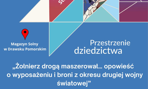 Zdjęcie do Warsztaty &bdquo;Żołnierz drogą maszerował &hellip; opowieść o wyposażeniu i broni z okresu drugiej wojny światowej&rdquo;