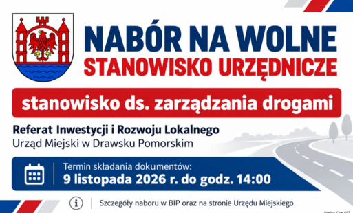 Zdjęcie do Nab&oacute;r na wolne stanowisko urzędnicze w Urzędzie Miejskim w Drawsku Pomorskim